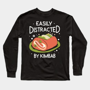 Easily Distracted By Kimbab Long Sleeve T-Shirt